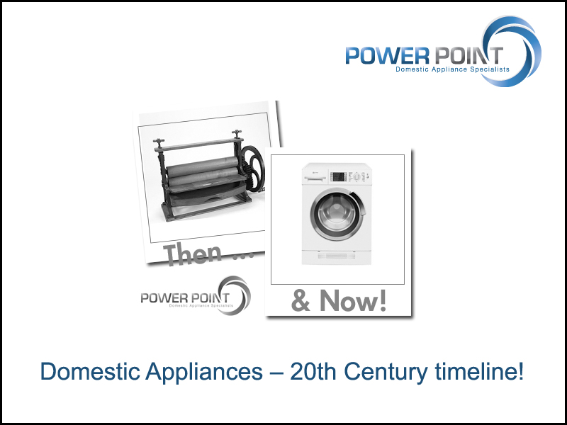 Domestic Appliances – 20th Century timeline!