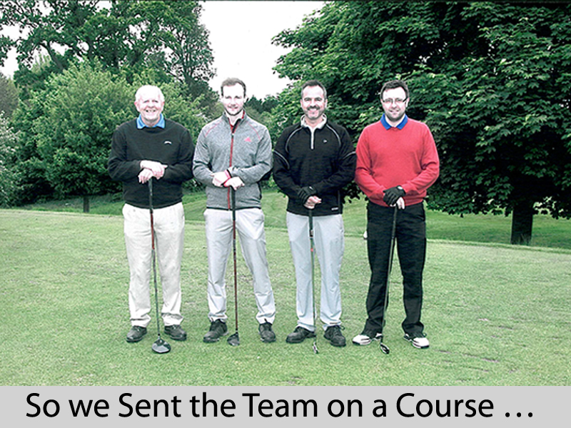 So we Sent the Team on a Course …