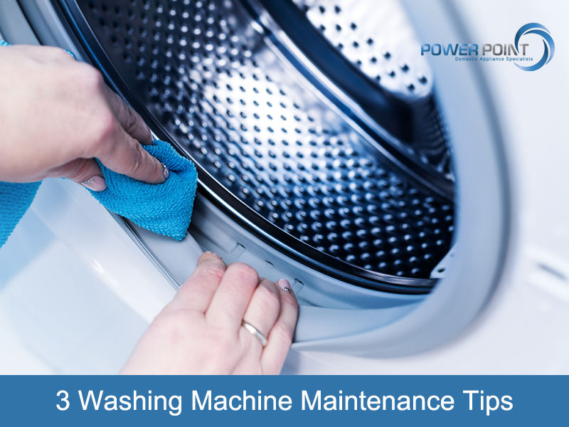 3 Washing Machine Maintenance Tips